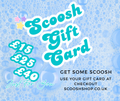 Scoosh Gift Card